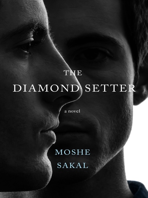 Title details for The Diamond Setter by Moshe Sakal - Available